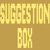 Suggestion Box
